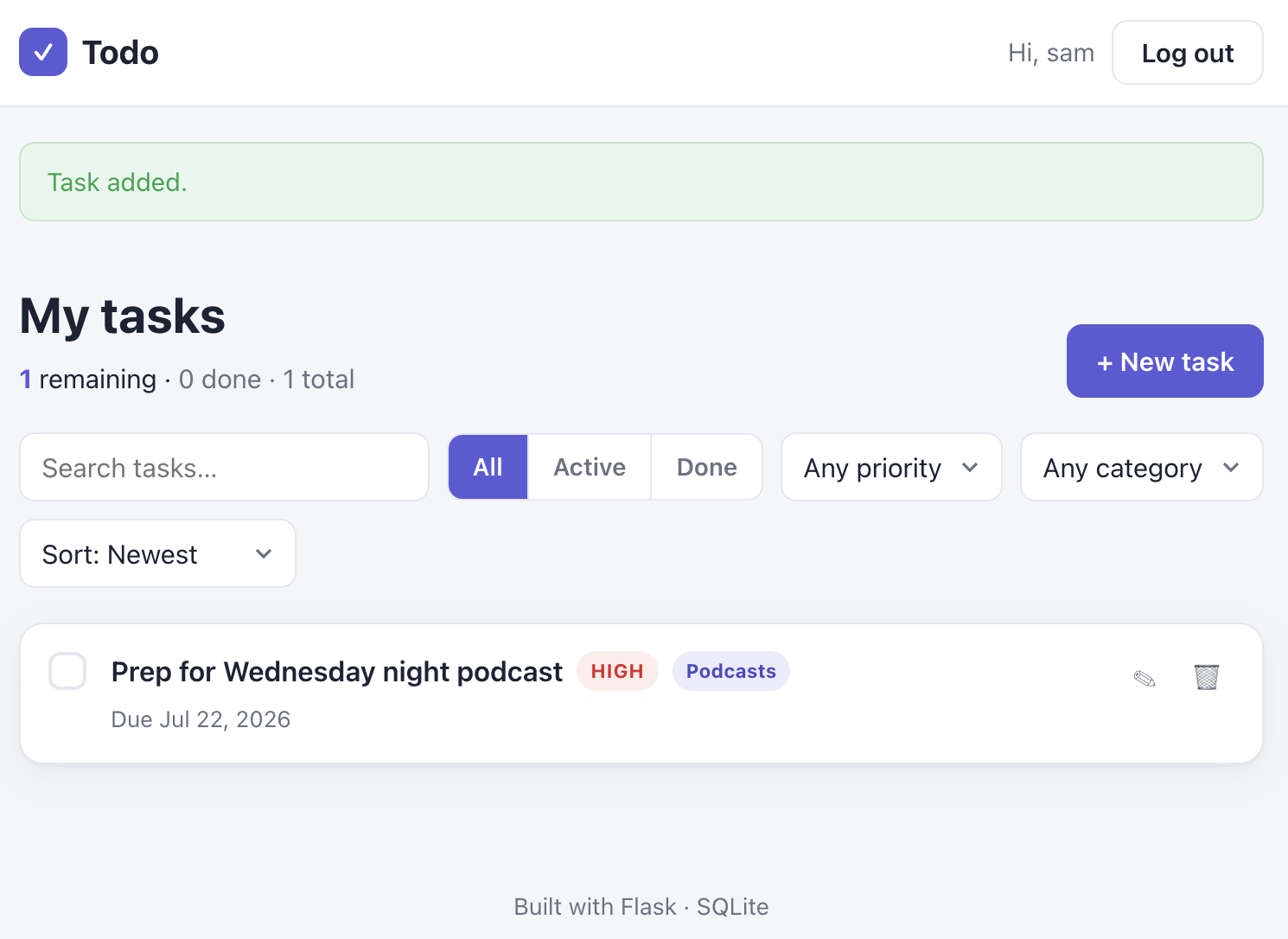 Screenshot of the todo app: a My Tasks page with search, All/Active/Done filters, priority and category dropdowns, sorting, a 'Task added' flash message, and one task tagged HIGH priority in a Podcasts category with a due date.